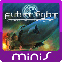 Future Fight: Battle Prologue