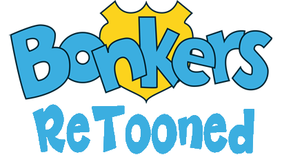 Bonkers ReTooned