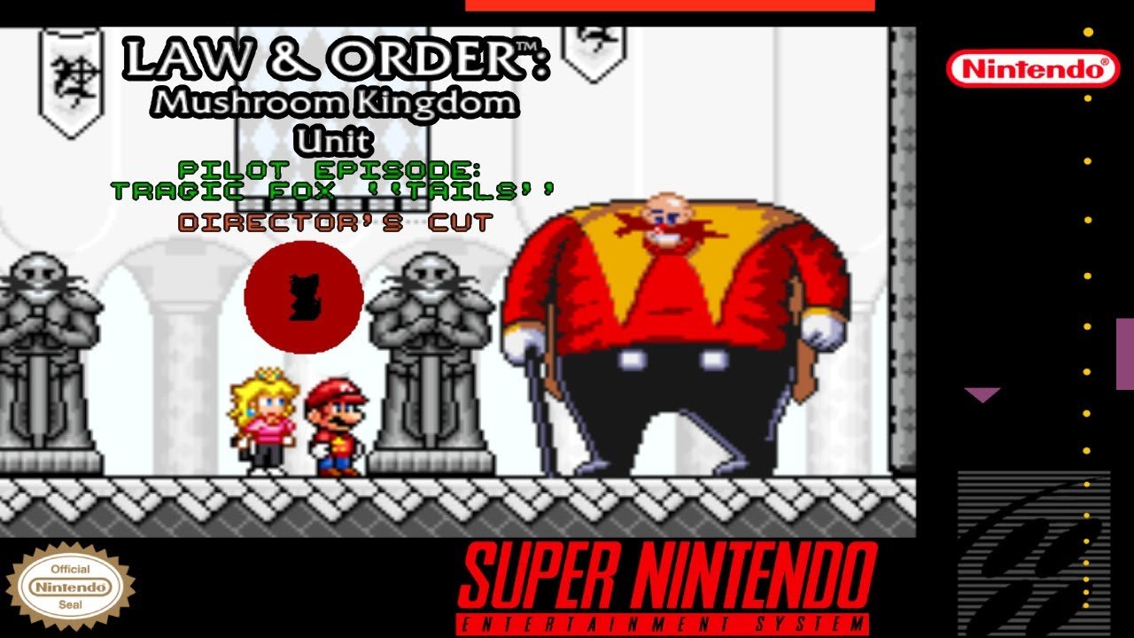 Law & Order: Mushroom Kingdom Unit: Pilot Episode: Tragic Fox "Tails" (Director's Cut)