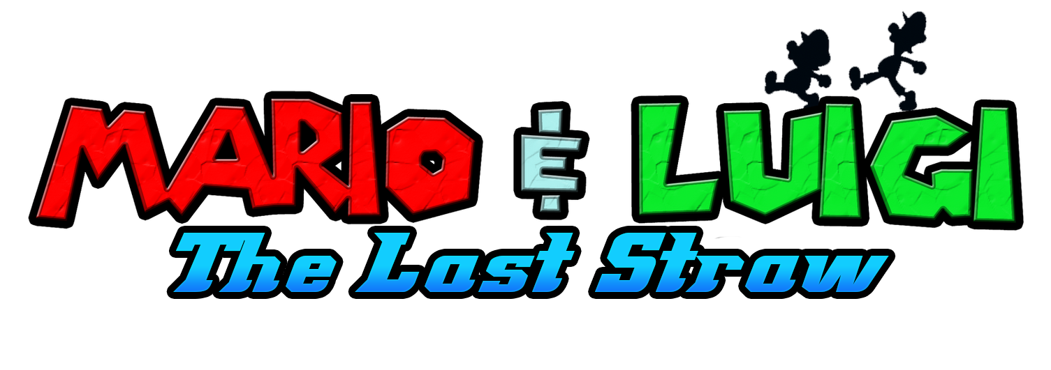 Mario and Luigi: The Last Straw 