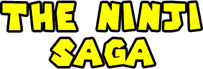 The Ninji Saga