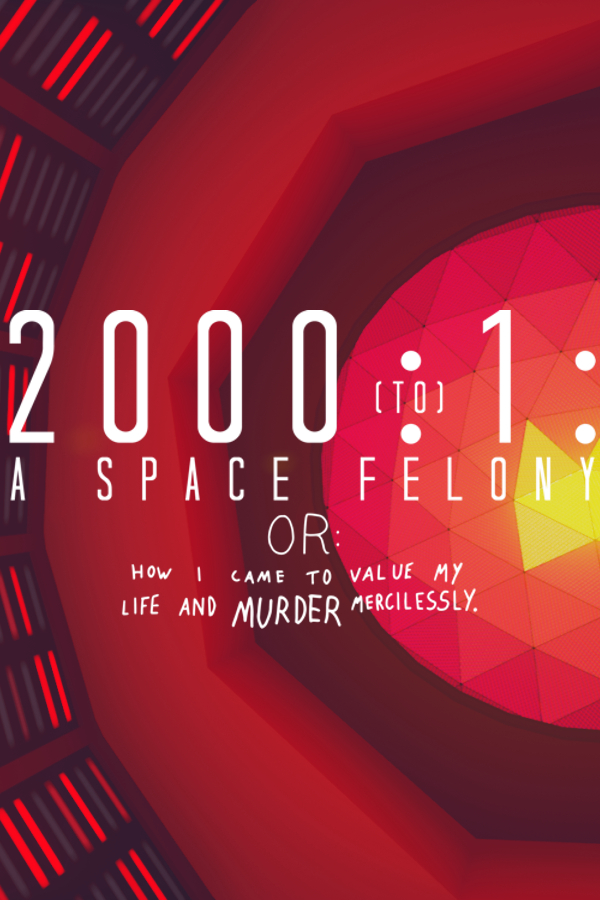 2000:1: A Space Felony
