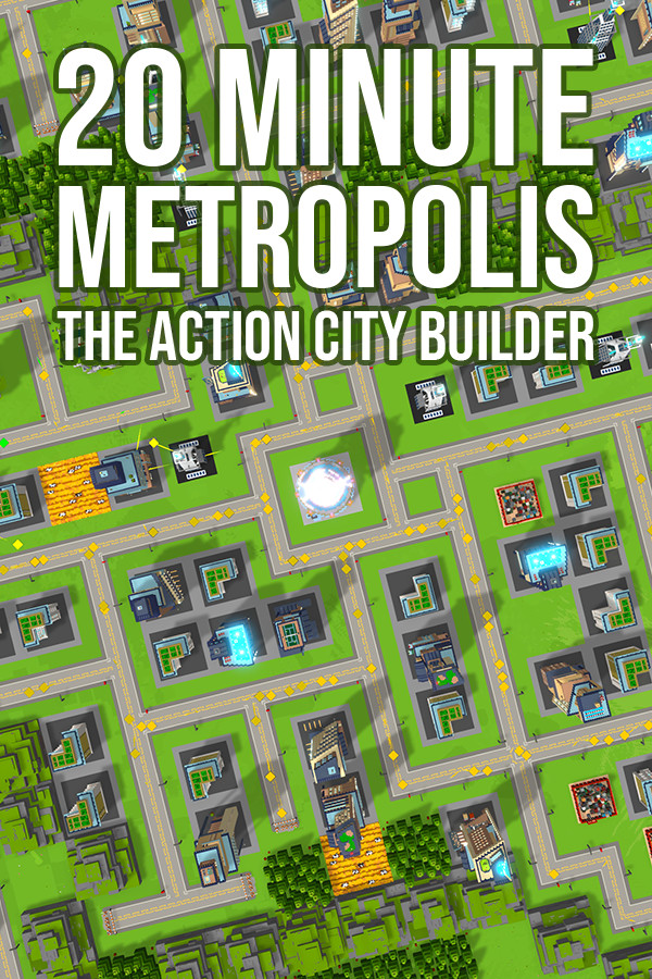 20 Minute Metropolis