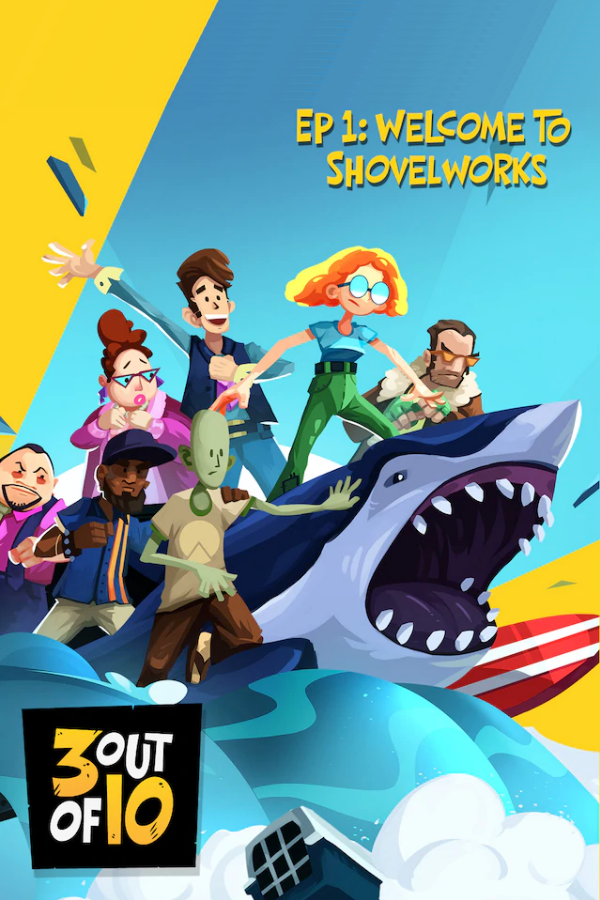 3 out of 10, EP 1: Welcome To Shovelworks