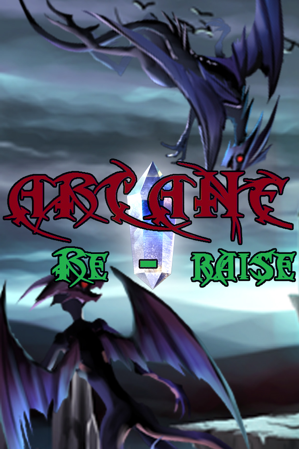 Arcane RE-Raise