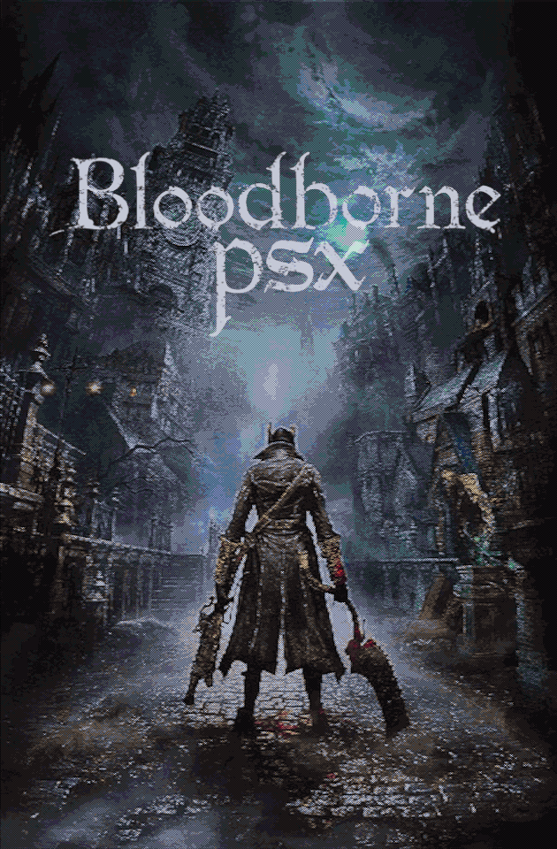 Bloodborne PSX