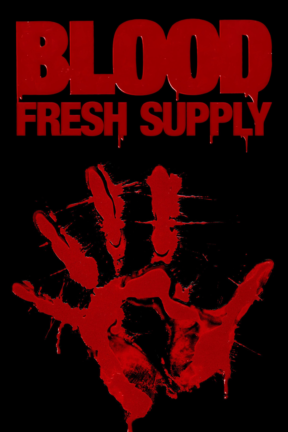 Blood: Fresh Supply