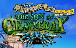 Borderlands 2: Sir Hammerlock vs. the Son of Crawmerax