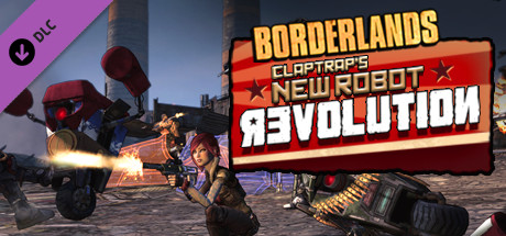 Borderlands: ClapTrap's New Robot Revolution