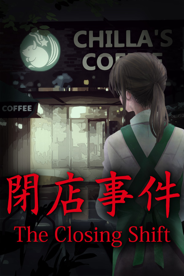 [Chilla's Art] The Closing Shift | 閉店事件