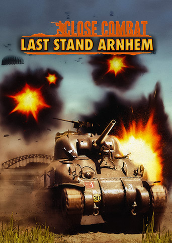 Close Combat: Last Stand Arnhem
