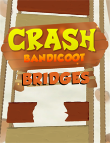 Crash Bandicoot Bridges bro