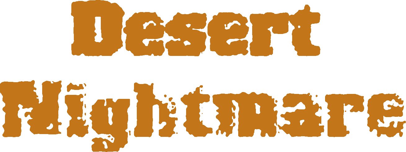 Desert Nightmare
