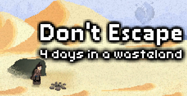 Don't Escape: 4 Days in a Wasteland