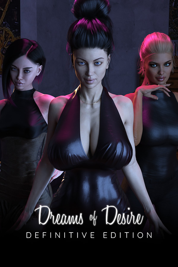 Dreams of Desire: Definitive Edition