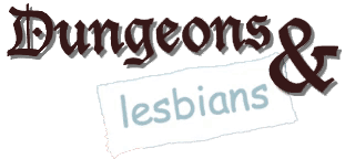 Dungeons & Lesbians