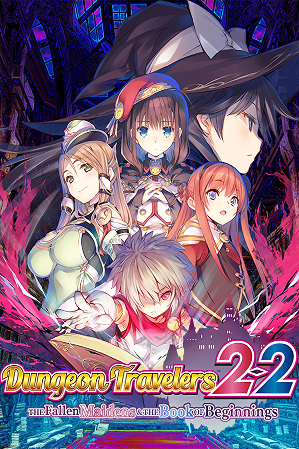 Dungeon Travelers 2-2: The Fallen Maidens & the Book of Beginnings