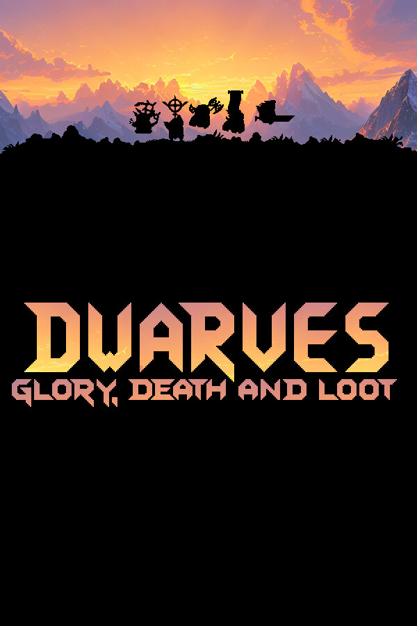 Dwarves: Glory, Death and Loot