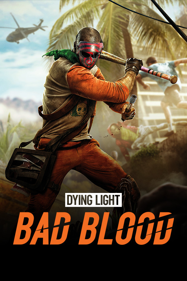 Dying Light: Bad Blood