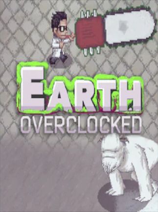 Earth Overclocked