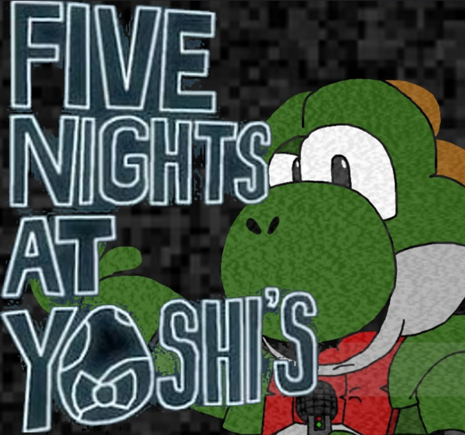 Five Nights at Yoshi's