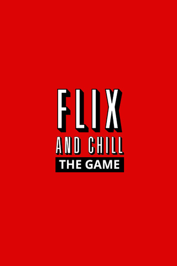 Flix and Chill: The Game