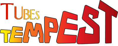 Tempest Tubes