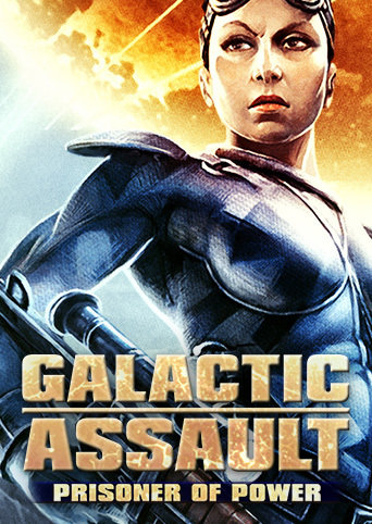Galactic Assault: Prisoner of Power
