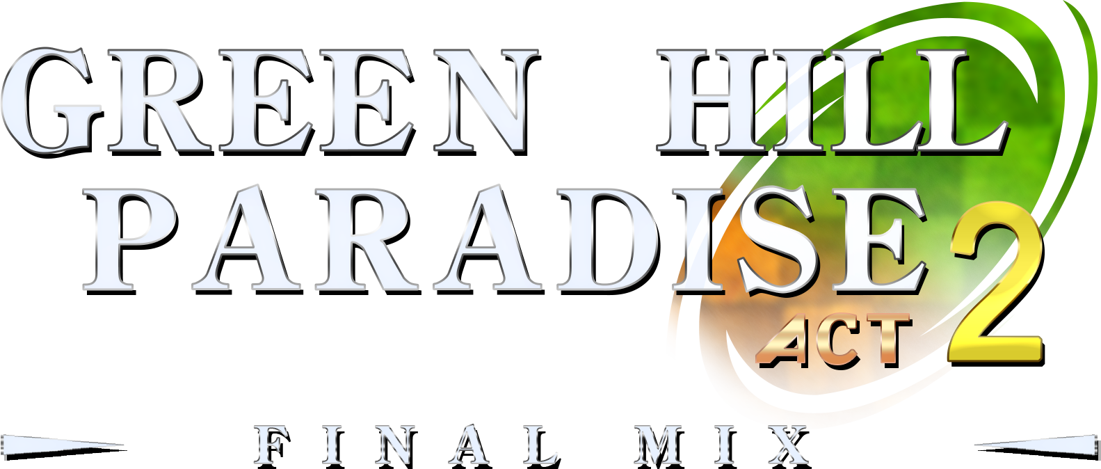 Green Hill Paradise: Act 2: Final Mix