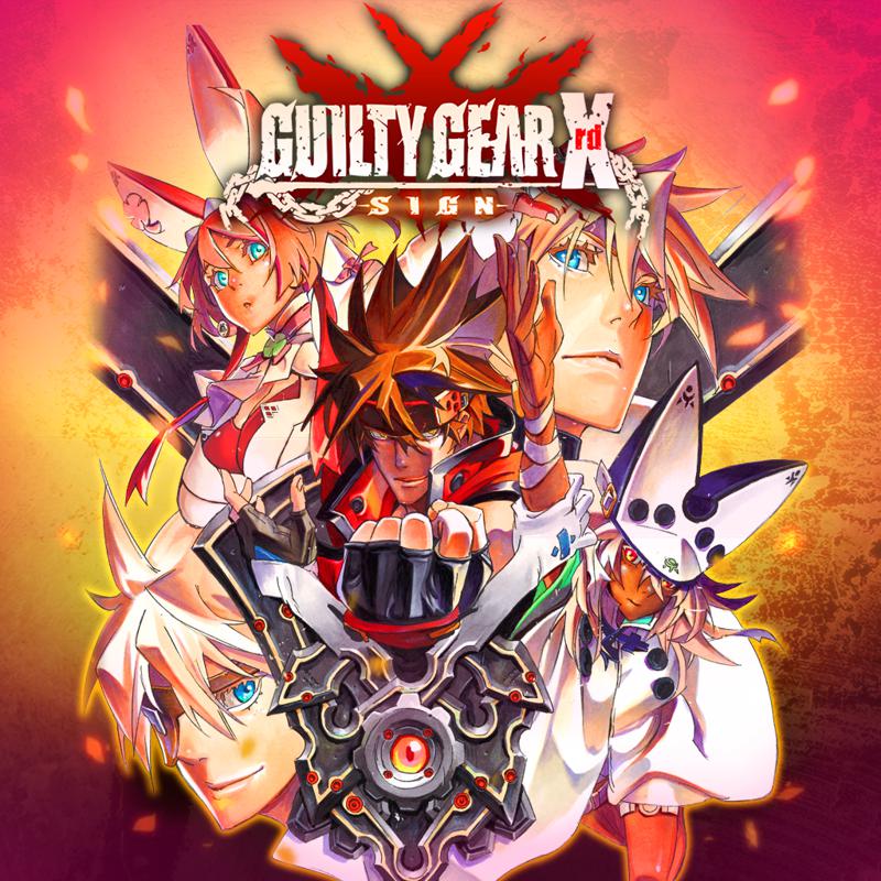 GUILTY GEAR Xrd SIGN