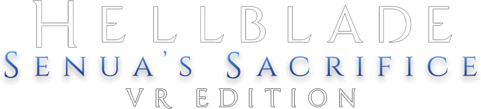 Hellblade: Senua's Sacrifice VR Edition