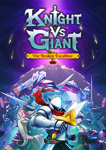 Knight vs Giant: The Broken Excalibur