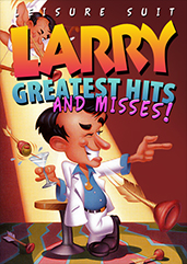 Leisure Suit Larry: Greatest Hits and Misses