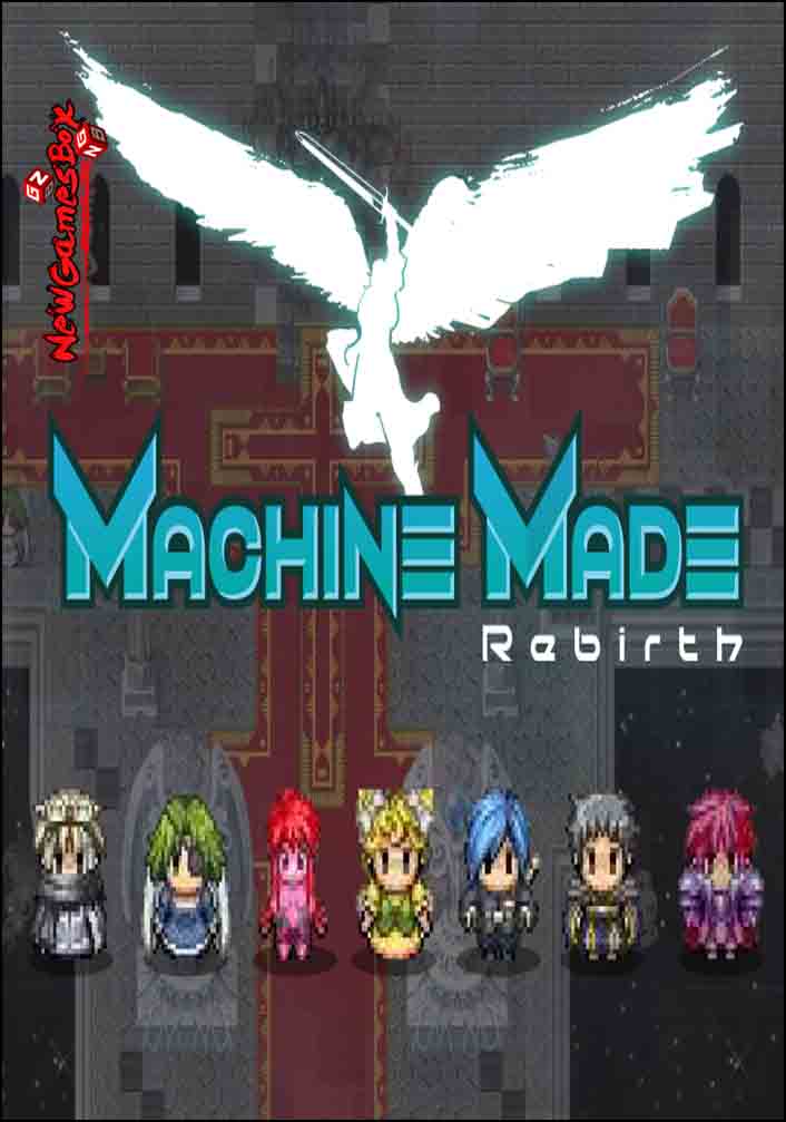 Machine Made: Rebirth