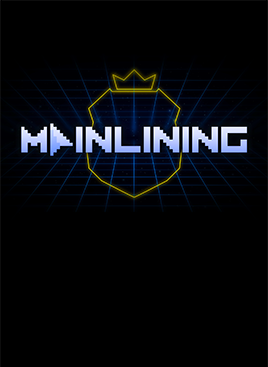 Mainlining