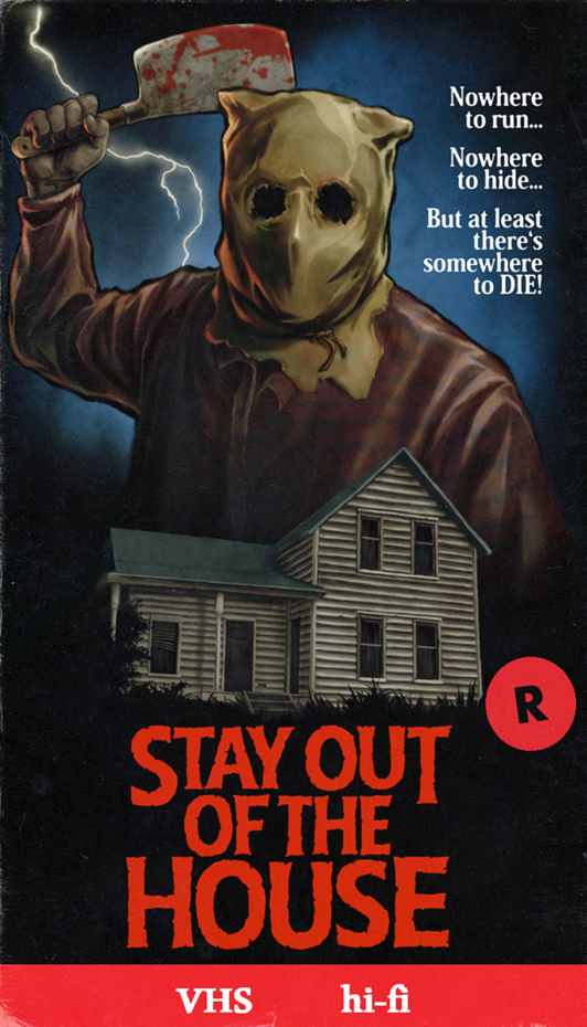 Stay Out of the House