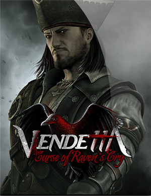 Vendetta: Curse of Raven's Cry