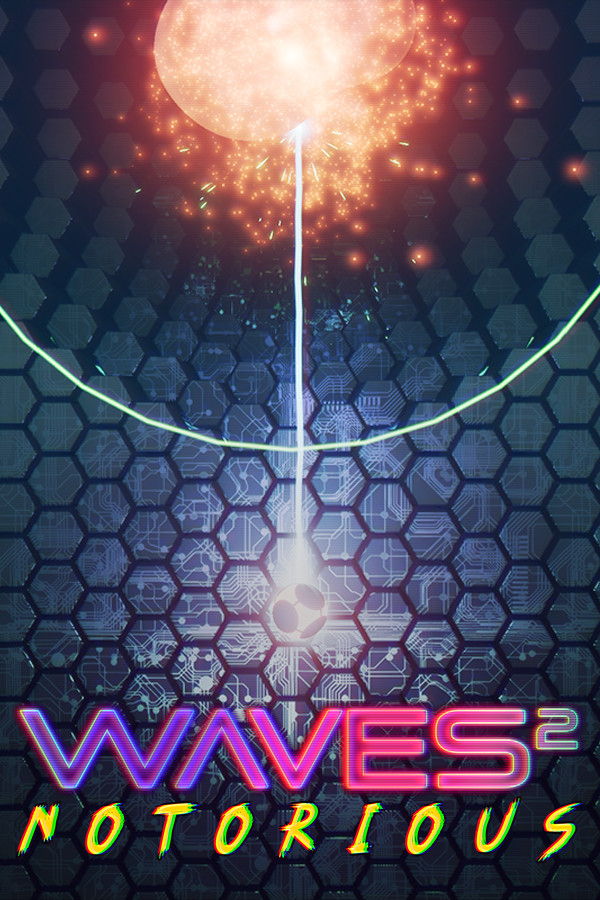 Waves 2: Notorious
