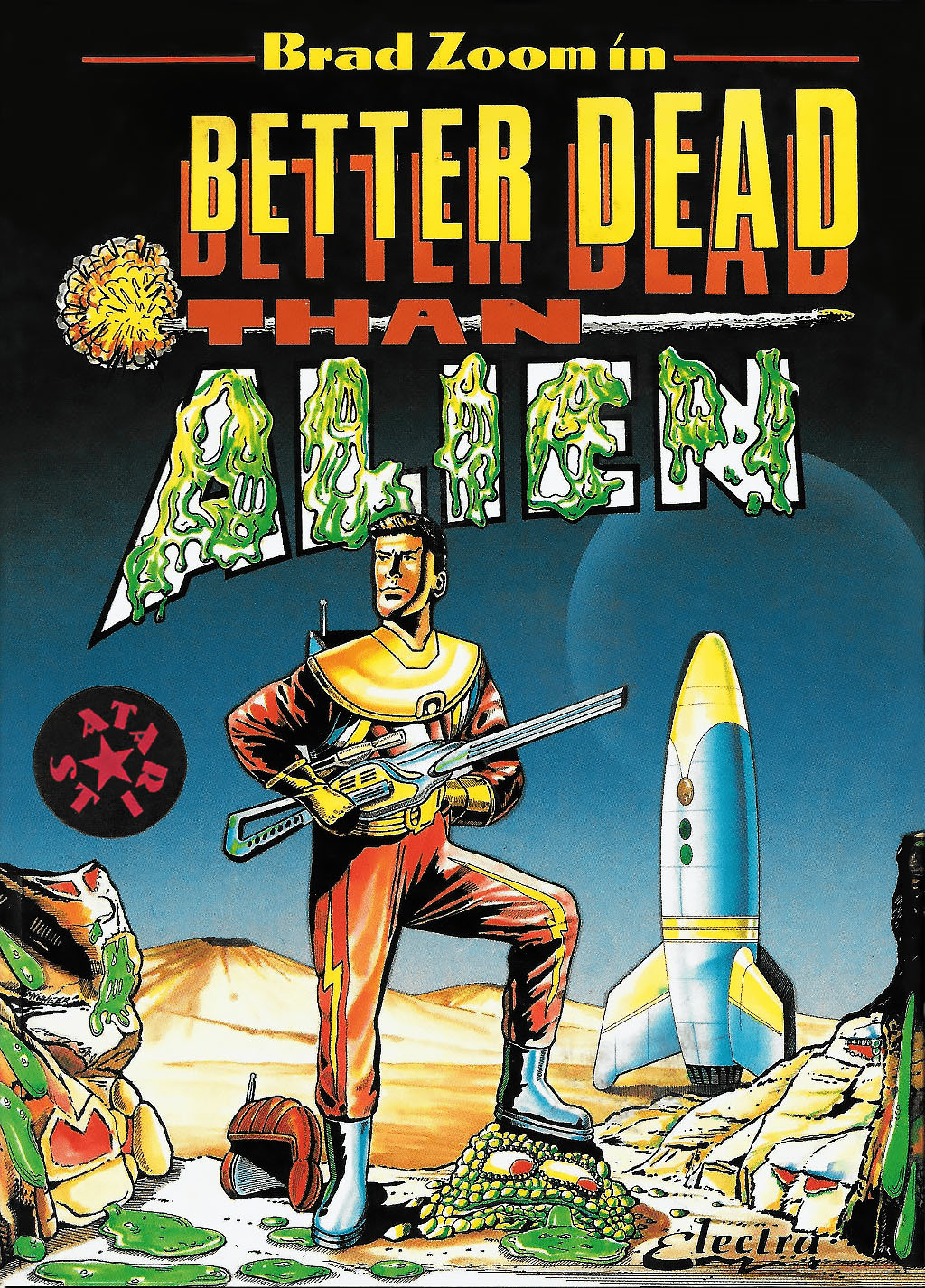 Brad Zoom in Better Dead Than Alien