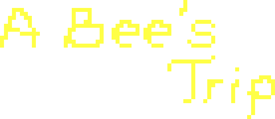 A Bee's Trip