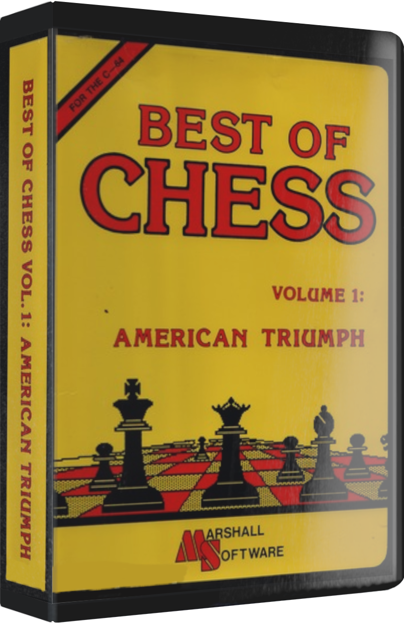 Best of Chess: Volume I: American Triumph