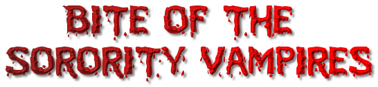 Bite of the Sorority Vampires