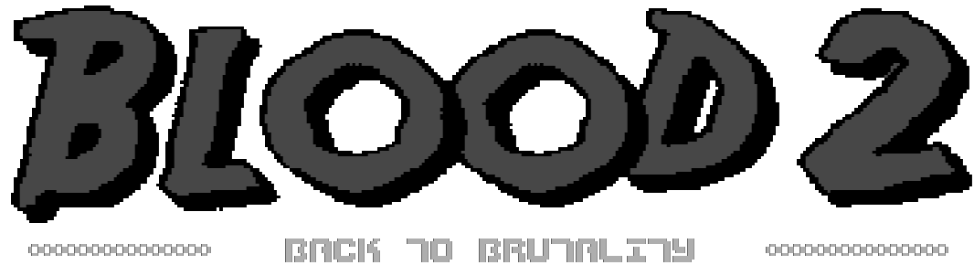 Blood 2: Back to Brutality