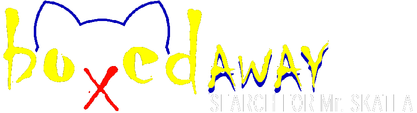 Boxed Away: Search for Mr. Skatla