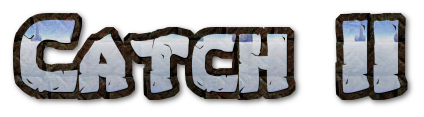 Catch II