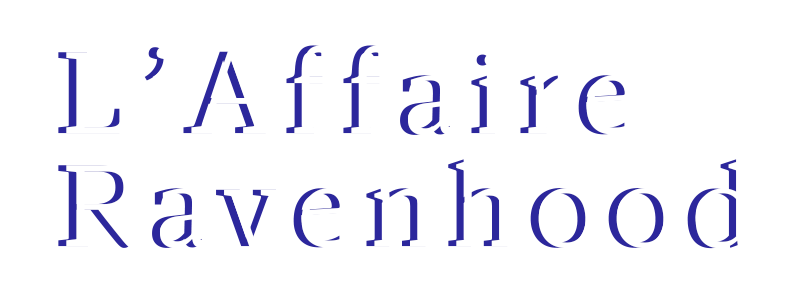 L'Affaire Ravenhood