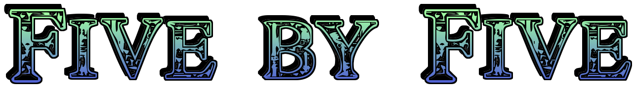 Five by Five