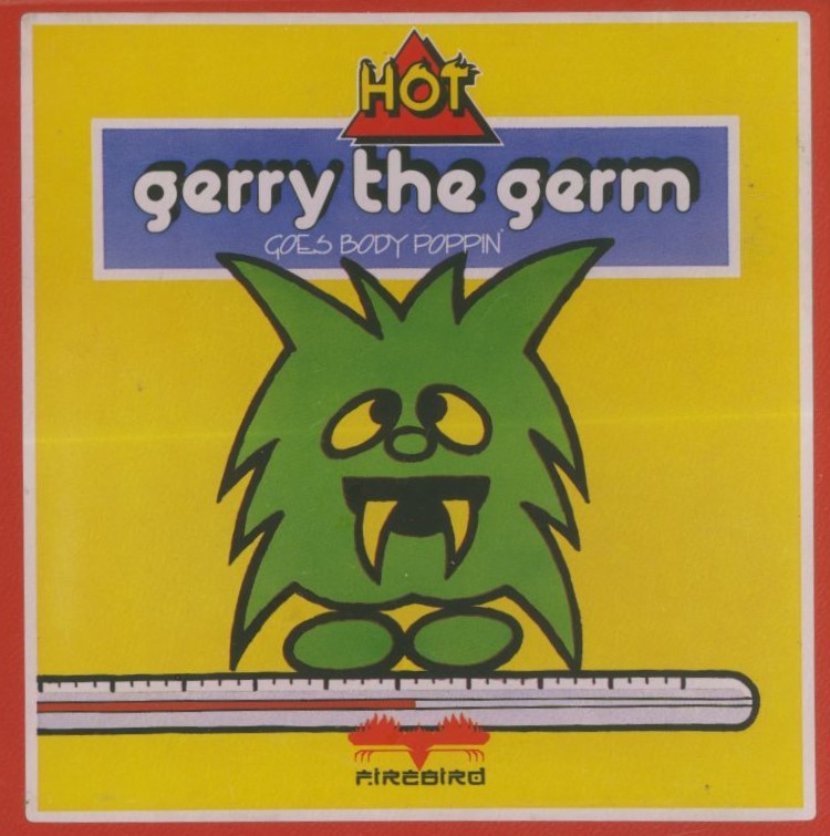 Gerry the Germ Goes Body Poppin'