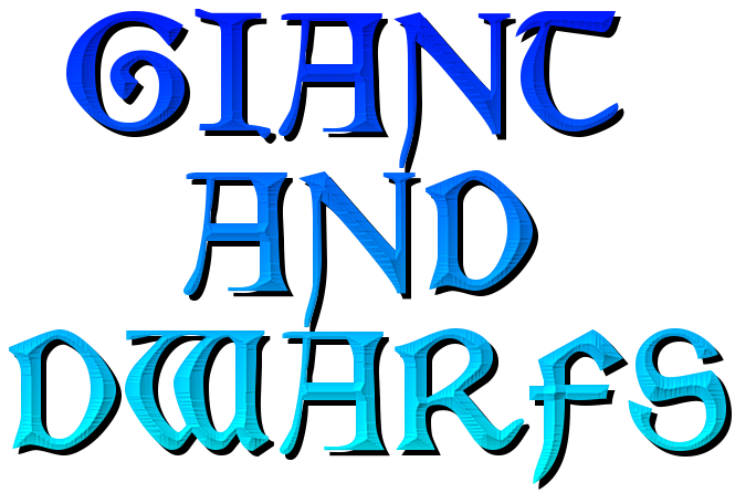 Giant and Dwarfs