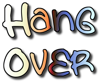 Hang Over